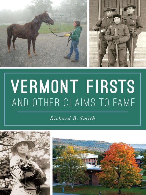 Title details for Vermont Firsts and Other Claims to Fame by Richard B. Smith - Available